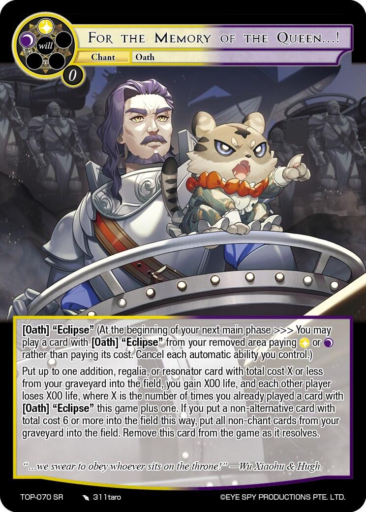 For the Memory of the Queen...! (TOP-070 SR) [Ten Oaths of Protopaterpolis' War]