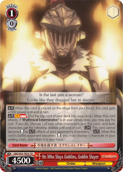 He Who Slays Goblins, Goblin Slayer (GBS/S63-TE03 TD) [Goblin Slayer]